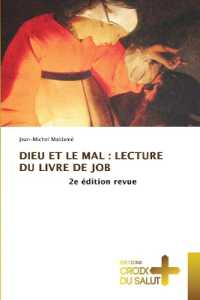 Dieu Et Le Mal: Lecture Du Livre de Job