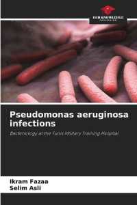 Pseudomonas aeruginosa infections