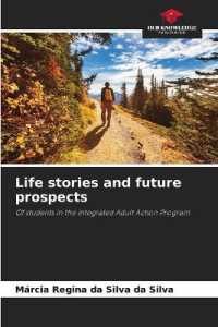 Life stories and future prospects