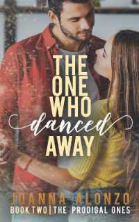 The One Who Danced Away : A Christian Friends-to-Lovers Romance (The Prodigal Ones)