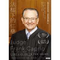 Compassion in the Court: Life-Changing Stories from America's Nicest Judge