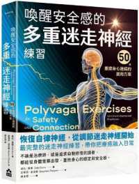 Polyvagal Exercises for Safety and Connection: 50 Client-Centered Practices