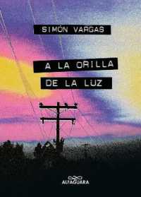 A la orilla de la luz / at the Edge of the Light