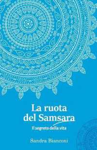La ruota del Samsara - Il segreto della vita