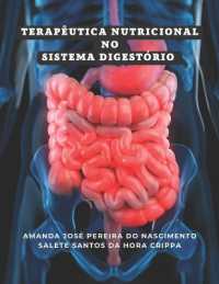 Terapêutica Nutricional no Sistema Digestório