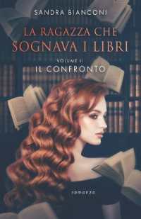La ragazza che sognava i libri - Volume II : Il confronto