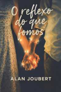 O Reflexo do que Fomos (O Reflexo Do Que Fomos)