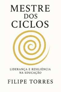 Mestre DOS Ciclos : Liderança e Resiliência na Educação