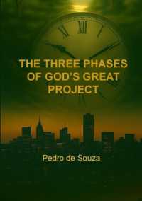 The Three Phases of God's Great Project