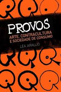 Provos : Arte, contracultura e sociedade de consumo