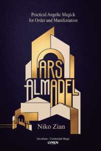 Ars Almadel : Practical Angelic Magick for Order and Manifestation
