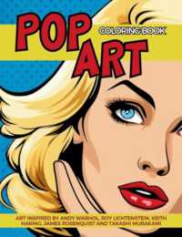 Pop Art Coloring Book inspired by Andy Warhol, Roy Lichtenstein, Keith Haring, James Rosenquist and Takashi Murakami: Fun and Easy Pin-Ups Models, Pop (Artistic Movements from the XX Century")
