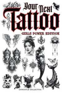 Your Next Tattoo (Girls Power Ed.): A 320-page with Over 2,000 Ready-to-Use Body Art Designs to Inspire Your Next Ink. 100% Original Tattoos Across 40 (Tatoo Art Collection") 〈2〉