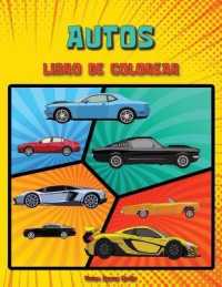 Autos Libro de colorear : Libro de coches para colorear para niños- Libro de coches clásicos, colorear y relajarse a cualquier edad, libro de coches para niños, niños y niñas de 3 a 8 años, de 8 a 12 años, incluso a