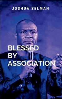 Blessed by Association : Through wisdom， intentionality， and faith， we can create an environment of grace and purpose that positions us to walk boldly in the destiny God has prepared for us