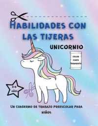 Habilidades De Tijera Unicornio Libro De Trabajo Para Niños Pequeños : Cuaderno de ejercicios de tijera para niños pequeños / Cuaderno de ejercicios de preescolar para niños de 6 años / Práctica de tijera para el ja