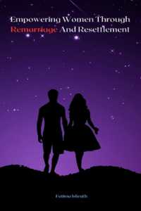 Empowering Women through Remarriage and Resettlement