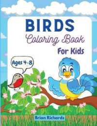 Birds Coloring Book for Kids : Amazing Coloring Pages with Easy, Large, Unique and High-Quality Images for Girls, Boys, Preschool and Kindergarten Ages 4-8
