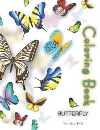 Butterfly Coloring Book : Butterfly Coloring Book for Adults Coloring Book with Adorable Butterflies with Beautiful Floral Patterns for Relieving Stress & Relaxation