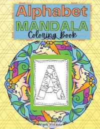 Alphabet Mandala Coloring Book : Amazing Kids Activity Books, Drawing Alphabet- over 25 Fun Activities Workbook, Page Large 8.5 x 11'
