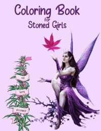 Coloring Book for Stoned Girls : Girls Coloring Book Coloring Smoked Weed Coloring Book