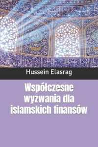 Wsp�lczesne wyzwania dla islamskich finans�w