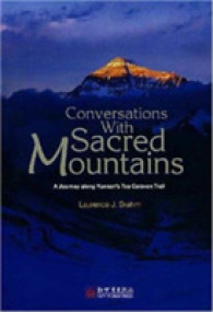 Coversations with Sacred Mountains : A Journey Along Yunnan's Tea Caravan Trail -- Paperback / softback
