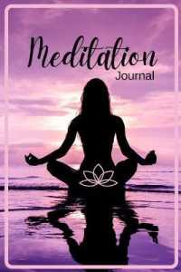 Meditation Journal : Your Personal Notebook for Meditation on Wisdom and the Art of Living Self-Love Agenda Daily Wisdom Workbook for Self-Healing, Acceptance, and Joy Daily Planner to Calm your Mind, Strengthen Your Concentration and Awareness