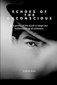 Echoes of the Unconscious