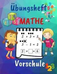 Übungsheft Mathe Vorschule : Hausunterricht Aktivitätsbuch für Vorschüler im Alter von 4-7/1. Klasse Mathe Arbeitsbuch/Anwendungen/Zahlen/Addition & Subtraktion/Spiele