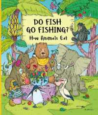 Do Fish Go Fishing? : How Animals Eat (My First Books of Nature)