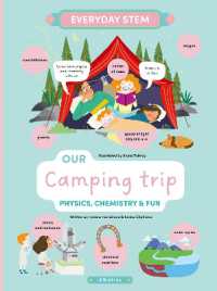 Our Camping Trip : Physics， Chemistry， and Fun (Everyday Stem)