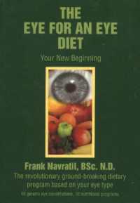 Eye for an Eye Diet : Your New Beginning -- the Revolutionary Ground-Breaking Dietary Program Based on Your Eye Type