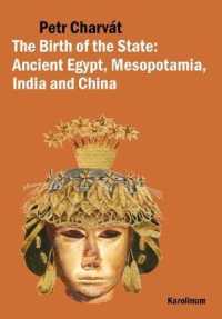Birth of the State : Ancient Egypt, Mesopotamia, India and China -- Paperback / softback