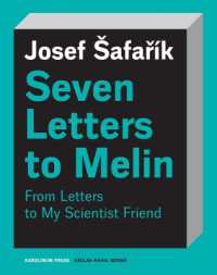 Seven Letters to Melin : Essays on the Soul, Science, Art and Mortality (Václav Havel Series)