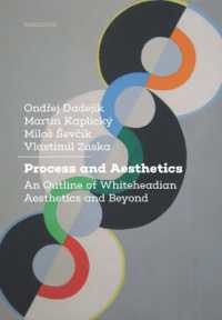 Process and Aesthetics : An Outline of Whiteheadian Aesthetics and Beyond （New）