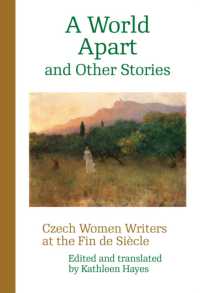 A World Apart and Other Stories : Czech Women Writers at the Fin de Siecle (Modern Czech Classics) （2ND）