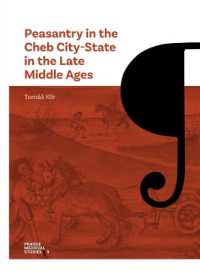 Peasantry in the Cheb City-State in the Late Middle Ages : Socioeconomic Mobility and Migration (Prague Medieval Studies)