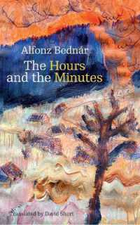 The Hours and the Minutes (Modern Slovak Classics)