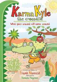 Karma Kyle the Crocodile : What Goes around Will Come around