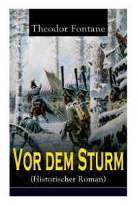 Vor dem Sturm (Historischer Roman) : Der Beginn der Befreiungskriege gegen Napoleon - Die Geschichte aus dem Winter 1812 auf 13