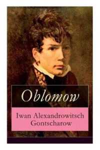 Oblomow : Eine alltägliche Geschichte: Langeweile und Schwermut russischer Adligen