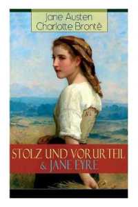 Stolz und Vorurteil & Jane Eyre : Die zwei beliebtesten Liebesgeschichten der Weltliteratur