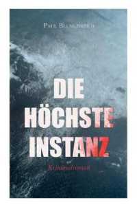 Die Höchste Instanz (Kriminalroman)