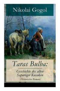 Taras Bulba : Geschichte des alten Saporoger Kosaken (Historischer Roman)