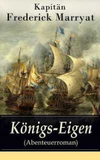 Königs-Eigen (Abenteuerroman) : Ein fesselnder Seeroman