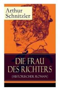 Die Frau des Richters (Historischer Roman) : Ein analytischer Blick auf die Zwänge des sozialen Milieus