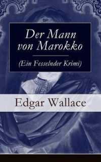 Der Mann von Marokko (Ein Fesselnder Krimi) : Ein spannender Krimi-Klassiker