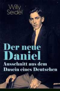 Der neue Daniel - Ausschnitt aus dem Dasein eines Deutschen : Autobiographischer Roman