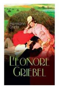Leonore Griebel : Die Geschichte einer Liebe